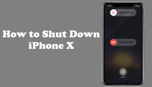 How to Shutdown iPhone x
