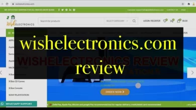 Photo of Wishelectronics.Com Review 2024 – Is WishElectronics a Scam or Legit Website?