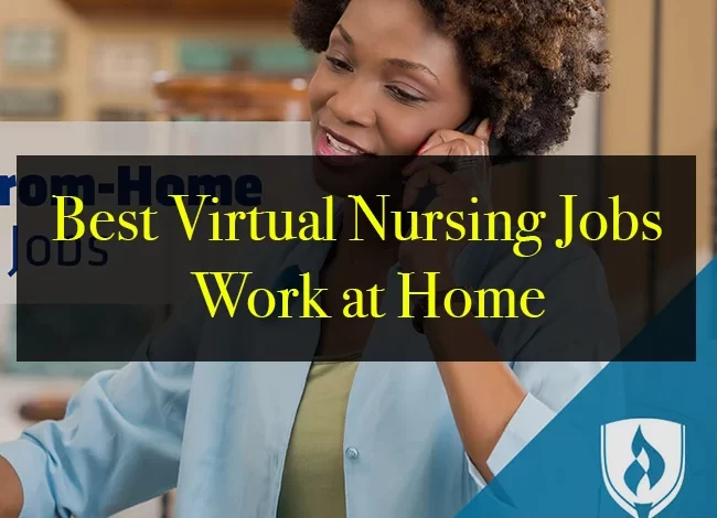 Best Virtual Nursing Jobs – Work at Home