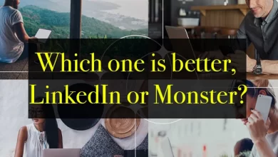 Photo of LinkedIn Jobs Vs Monster Jobs | Which one is better?