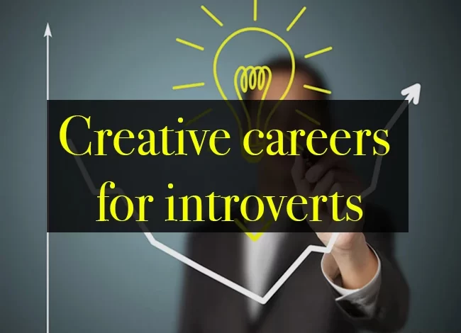 Creative careers for introverts