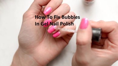 Photo of How To Fix Bubbles In Gel Nail Polish