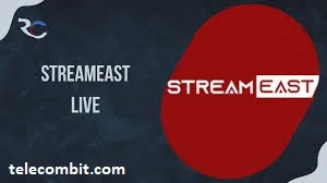 Streameast Live you need to know about