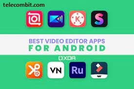 Photo of Best Android Apps For Video Editing